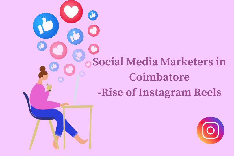 The Rise of Instagram Reels for Coimbatore Businesses: Tips to Go Viral