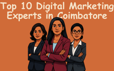 Top 10 Digital Marketing Experts in Coimbatore