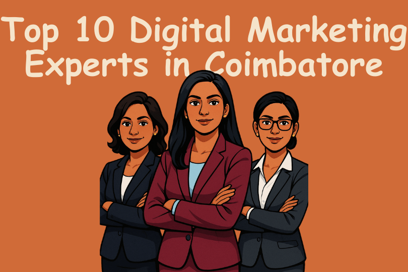 Top 10 Digital Marketing Experts in Coimbatore